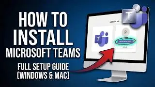 How to Install Microsoft Teams (2026 Official Unified App Guide)