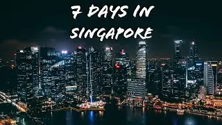 7 Days in Singapore