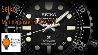 Premiere: Seiko Marinemaster SLA077 / SLA079