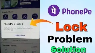 authentication is required to access the phonepe app | phonepe locked how to unlock