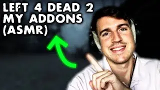 ASMR Addons for HD Overhaul Left 4 Dead 2