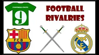Football Rivalries: Barcelona vs Real Madrid