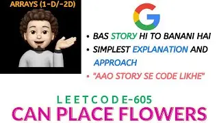 Can Place Flowers - (Leetcode - 605) - (GOOGLE) : Explanation ➕ Live Coding