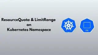 Day 17 | Kubernetes ResourceQuota & LimitRange Explained | Manage Resources in K8s Namespace