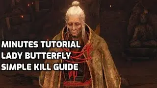 Minutes Tutorial - Sekiro: Lady Butterfly Guide