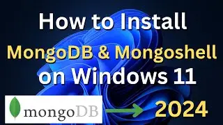 How to Install MongoDB 7.0.4 , MongoDB Compass, MongoDB shell on window 10 / 11 in 2024