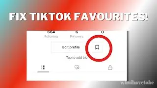 How To Fix Cannot Add Videos To Favorites On TikTok