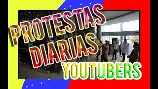 Venezuela | Youtubers | Protesta | Mini Vlog