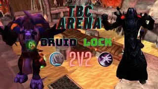 Druid Warlock 2v2 TBC Arena w/ Live Comms!