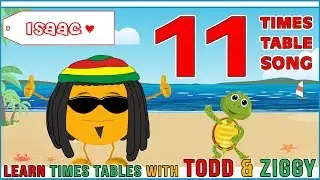11 Times Table Song (Learning is Fun The Todd & Ziggy Way!)