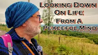 Looking Down on Life From s Peaceful Mind