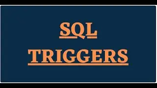 Triggers In SQL