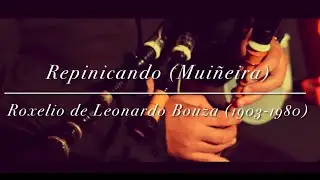 Repinicando (Muiñeira). Roxelio de Leonardo Bouza (1903-1980)