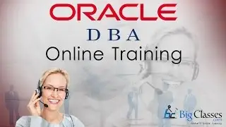 Oracle DBA Video Tutorials  Part 2 - Oracle DBA Training  - BigClasses