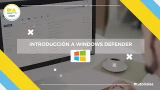 Introducción a Windows Defender