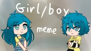 Girl / boy meme // gacha club (life)