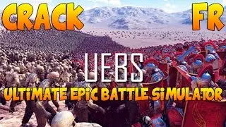 CRACK Ultimate Epic Battle Simulator V1 PC - FR