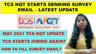 TCS NQT Starts Sending Survey Email | TCS Survey Email May 2021 Update | TCS Hiring Again? | TCS NQT