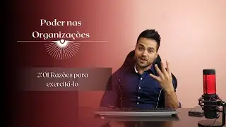 Como desenvolver o poder e porque isso é tão importante?