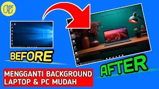 Cara Mengganti Wallpaper Laptop | Background Laptop & PC
