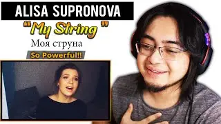 GUITARIST Reacts to ALISA SUPRONOVA - My String | Алиса Супронова - Моя струна