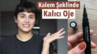 Kalem Şeklinde Kalıcı Oje | Deniyorum