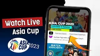 How To Watch Asia Cup 2023 Live In Mobile | Mobile Me Live Asia Cup 2023 Kaise Dekhe | Best Trick🤩 |