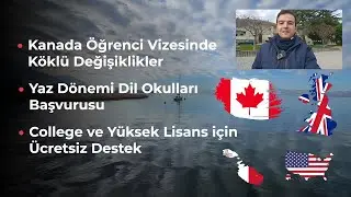 Vize Başvurularında Son Durumlar / 26 Ocak 2024 / Kanada Öğrenci - Turist Vizesi - UK Aile Birleşimi