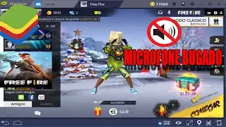 Microfone Bugado Como Arrumar Free Fire NOVO METODO BLUESTACKS 4