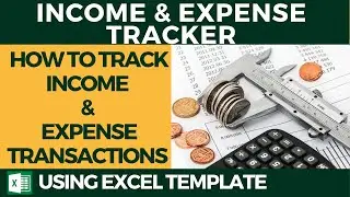 👉HOW TO EASILY TRACK INCOME & EXPENSE TRANSACTIONS ON EXCEL