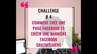 Comment crée une page Facebook et créer une bannière Facebook gratuitement /investir dans ton ....