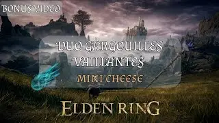 Comment Battre FACILEMENT le Duo de Gargouilles Vaillantes - *MINI CHEESE* - Elden Ring