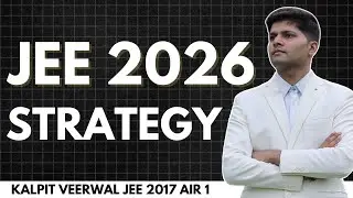 JEE 2026: Strategy for IIT Bombay 🔥 (by AIR 1)