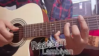 TERI MERI GALLAN HOGI MASHHUR  RAATAAN  LAMBIYAN - Guitar Cover | Tabs & Chords | DiPmAN..