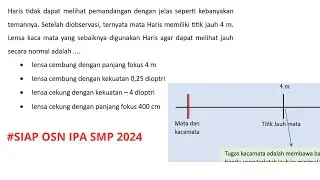 Latihan Soal OSN IPA SMP_Kacamata Rabun Jauh- Lensa Cekung- Fokus Lensa -Kekuatan Lensa