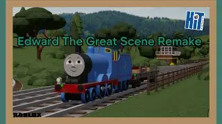 Edward The Great Scene Remake