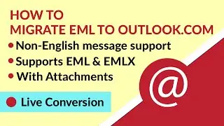 Import EML to Outlook.com | Know How to Convert EML Files to Outlook.com