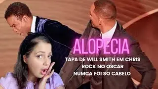 Tapa de Will Smith em Chris Rock para defender sua mulher com alopecia, nunca foi só cabelo!!!