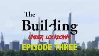 The Building: Under Lockdown Episode 3