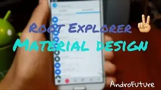 ¡Root Explorer Material Design 2017!