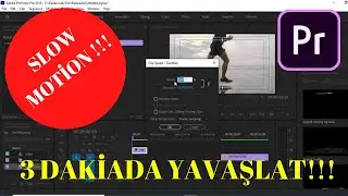 SLOW MOTION / ADOBE PREMIERE PRO VIDEO YAVAŞLATMA NASIL YAPILIR? [2021]