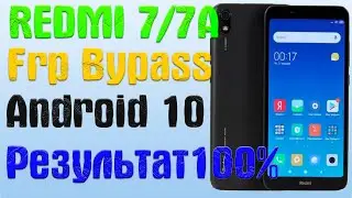XIAOMI REDMI 7/7A | Frp Bypass/Google Account Unlock Android 10 Q | MIUI 12.0.3 | 2021