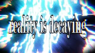 reality is decaying\\world-end. [melodic speedcore/breakcore/extratone]