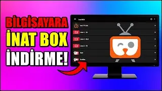 Bilgisayara İnat Box Nasıl İndirilir? | 2025 Güncel Rehber