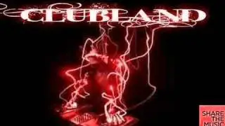CLUBLAND a girl like me