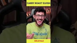 Carryminati roast Elvish yadav 