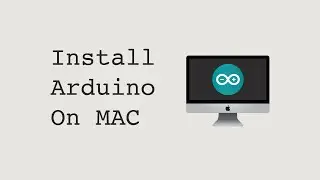 Setting up the Arduino IDE on Mac OS