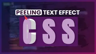 How I created a Peeling Text Effect – Stunning Hover Animation