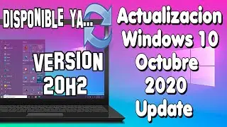 ⚡Nueva Actualización Disponible! Windows 10 Octubre 2020 Update / Versión 20H2 Oficial👌