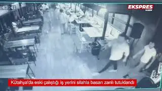 Kütahya'da eski çalıştığı iş yerini silahla basan zanlı tutuklandı